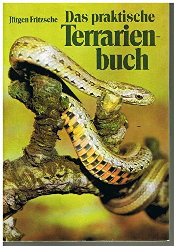 Das praktische Terrarienbuch