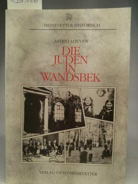 Die Juden in Wandsbek. Spuren der Erinnerung von 1604 bis 1940