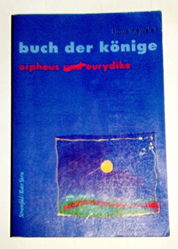 Buch der Könige, in 4 Bdn., Bd.1, Orpheus und Eurydike