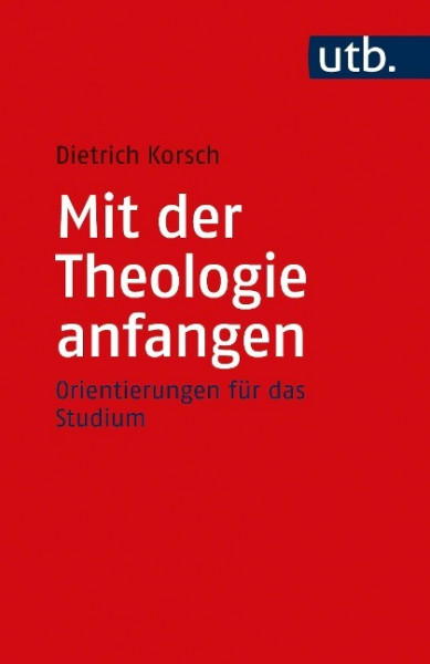 Mit der Theologie anfangen