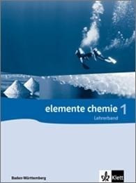 Elemente Chemie - Ausgabe Baden-Württemberg G8 / Schülerbuch Band 1 - Baden-Württemberg. Klasse 8-10