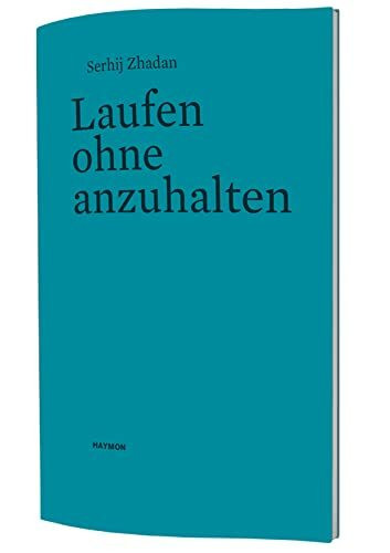 Laufen ohne anzuhalten: Erzählung