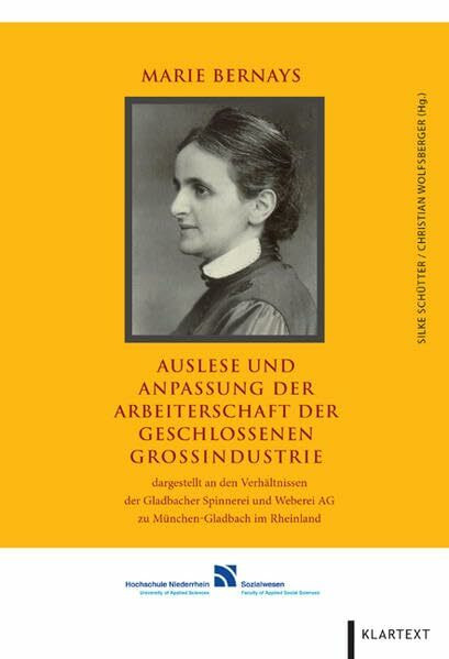 Auslese und Anpassung der Arbeiterschaft der geschlossenen Großindustrie: dargestellt an den Verhältnissen der "Gladbacher Spinnerei und ... Weberei AG zu München-Gladbach im Rheinland