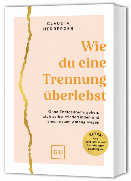 Wie du eine Trennung überlebst: Ohne Endlosdrama gehen, sich selbst wiederfinden und einen neuen Anfang wagen | Der Ratgeber gegen Beziehungsschmerz: Loslassen lernen, Liebeskummer bewältigen