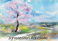 Jahreszeiten Aquarelle (Wandkalender 2022 DIN A4 quer) Jahreszeiten Aquarelle (Wandkalender 2022 DIN A4 quer)