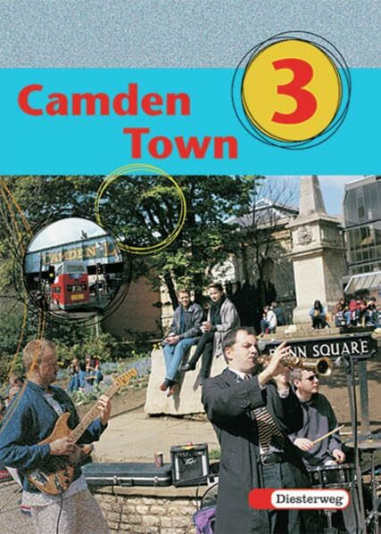 Camden Town: Textbook 3: Lehrwerk für den Englischunterricht an Gymnasien / Textbook 3 (Camden Town: Lehrwerk für den Englischunterricht an Gymnasien)
