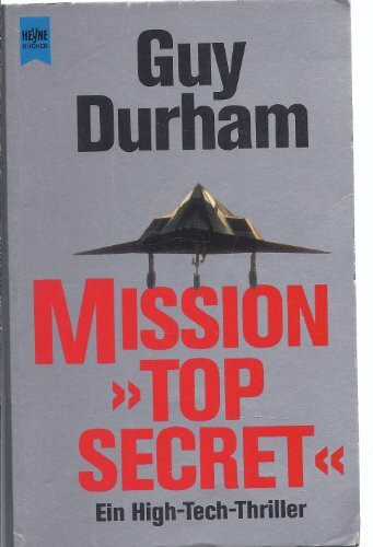 Mission "Top Secret" (Heyne Allgemeine Reihe (01))