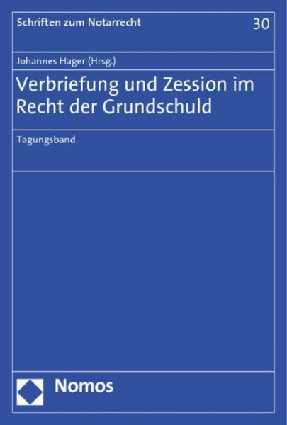 Verbriefung und Zession im Recht der Grundschuld