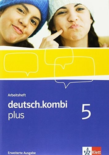 deutsch.kombi plus 5. Erweiterte Ausgabe: Arbeitsheft Klasse 9: Sprach- und Lesebuch. Allgemeine Ausgabe für differenzierende Schulen (deutsch.kombi plus. Allgemeine Ausgabe ab 2009)