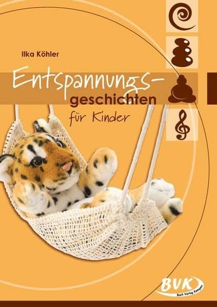 Entspannungsgeschichten für Kinder | Morgenritual für Kita und Grundschule: 1.-4. Klasse