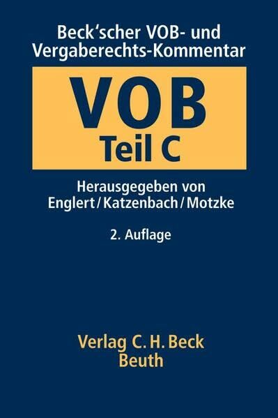 VOB Teil C: Allgemeine Technische Vertragsbedingungen für Bauleistungen (ATV) Beck'scher VOB-Kommentar (Beuth Kommentar) VOB Teil C: Allgemeine Technische Vertragsbedingungen für Bauleistungen (ATV) Beck'scher VOB-Kommentar (Beuth Kommentar)