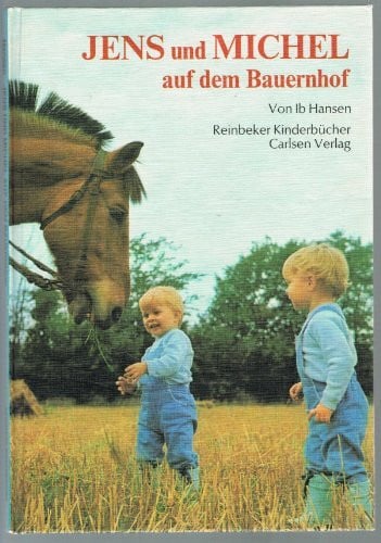 Jens und Michel auf dem Bauernhof (Reinbeker Kinderbücher)