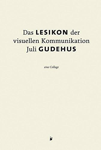 Das Lesikon der visuellen Kommunikation: Eine Collage mit 5 eingelegten Fundstücken