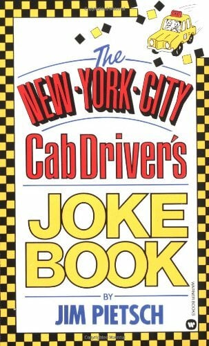 The New York City Cab Driver's Joke Book The New York City Cab Driver's Joke Book