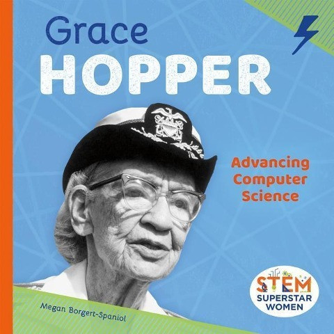 Grace Hopper: Advancing Computer Science