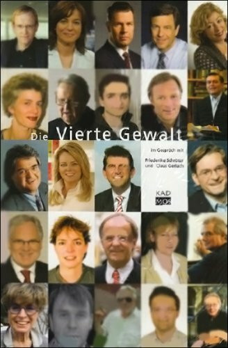 Die Vierte Gewalt (ohne Bascha Mika): im Gespräch mit Friederike Schröter und Claus Gerlach