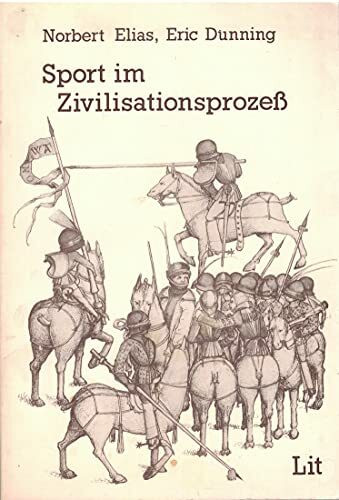 Sport im Zivilisationsprozess. Studien zur Figurationssoziologie