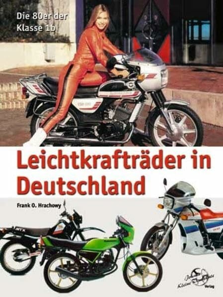Leichtkrafträder in Deutschland: Die 80er der Klasse 1b