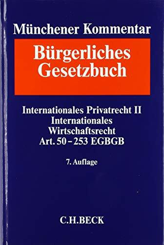 Münchener Kommentar zum Bürgerlichen Gesetzbuch Bd. 12: Internationales Privatrecht II, Internationakles Wirtschaftsrecht