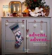 Advent, Advent...: Inspirationen für die schönste Zeit