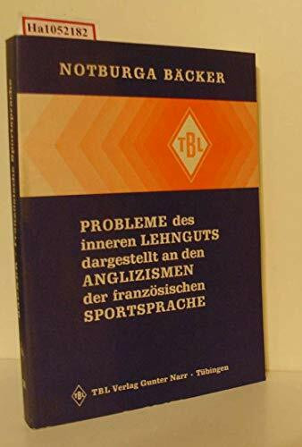 Probleme des inneren Lehnguts, dargestellt an den Anglizismen der französischen Sportsprache