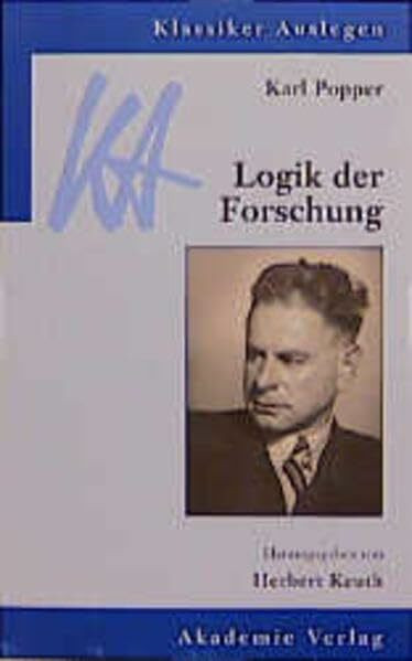 Karl Popper: Logik der Forschung (Klassiker auslegen)