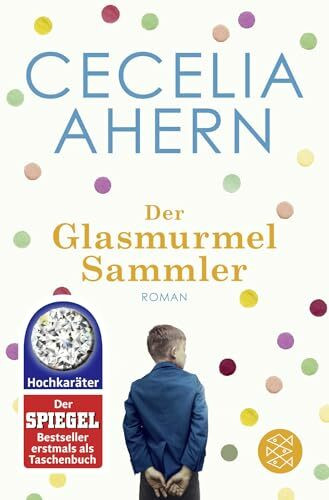 Der Glasmurmelsammler: Roman | Die berührende Vater-Tochter-Geschichte der großen irischen Autorin