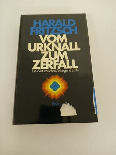 Vom Urknall zum Zerfall: Die Welt zwischen Anfang und Ende