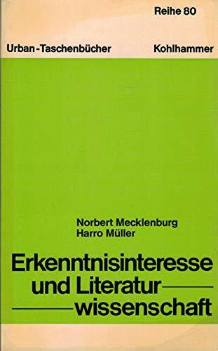 Erkenntnisinteresse und Literaturwissenschaft.