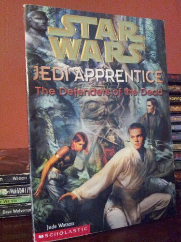 The Defenders of the Dead (Star Wars: Jedi Apprentice, Band 5)
