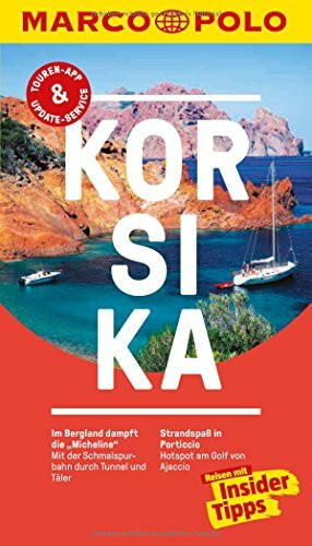 MARCO POLO Reiseführer Korsika: Reisen mit Insider-Tipps. Inkl. kostenloser Touren-App und Events&News