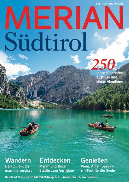 MERIAN Südtirol: Sehen, Staunen, Genießen, Bleiben (MERIAN Hefte)