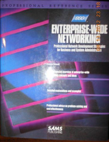 Enterprise Wide Networking (Professional Reference Series)