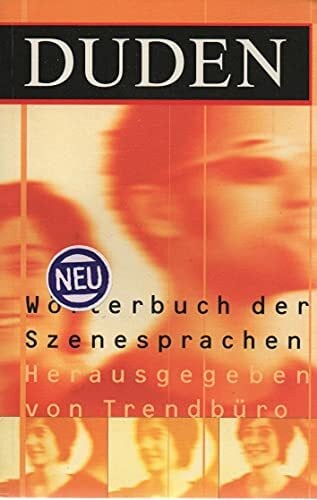 DUDEN - Wörterbuch der Szenesprachen