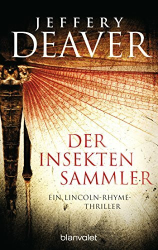 Der Insektensammler (Die Lincoln-Rhyme-Reihe, Band 3)