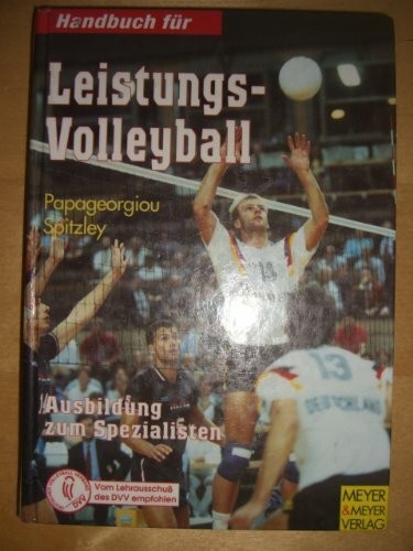 Handbuch für Leistungs-Volleyball. Ausbildung zum Spezialisten