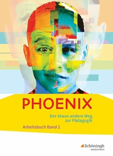 PHOENIX - Der etwas andere Weg zur Pädagogik - Erziehungswissenschaft in der gymnasialen Oberstufe - Ausgabe 2014: Band 2 Qualifikationsphase