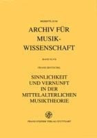 Sinnlichkeit und Vernunft in der mittelalterlichen Musiktheorie