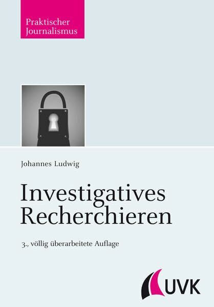 Investigatives Recherchieren (Praktischer Journalismus)