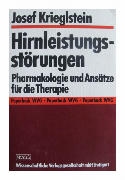 Hirnleistungsstörungen: Pharmakologie und Ansätze für die Therapie