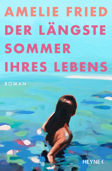 Der längste Sommer ihres Lebens: Roman