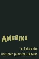 Amerika im Spiegel des deutschen politischen Denkens