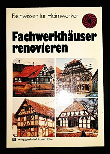 Fachwerkhäuser renovieren