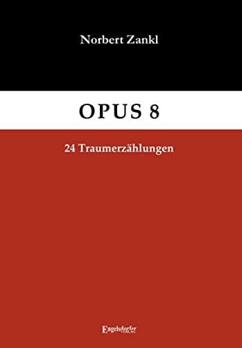 OPUS 8: 24 Traumerzählungen