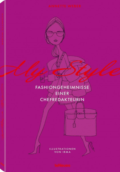 My Style: Fashiongeheimnisse einer Chefredakteurin