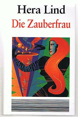 Die Zauberfrau.