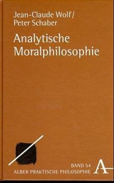 Analytische Moralphilosophie (Praktische Philosophie)