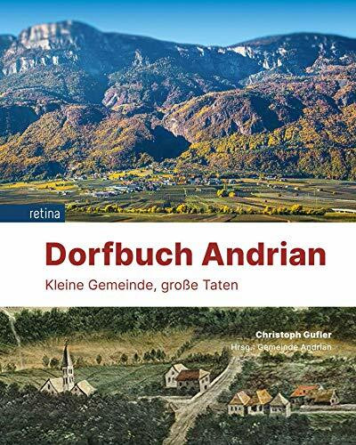 Dorfbuch Andrian: Kleine Gemeinde, große Taten
