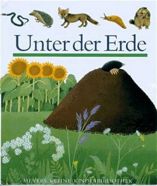 Unter der Erde (Meyers kleine Kinderbibliothek)