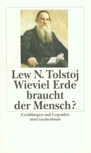 Wieviel Erde braucht der Mensch?: Erzählungen und Legenden (insel taschenbuch)